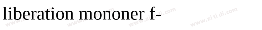liberation mononer f字体转换